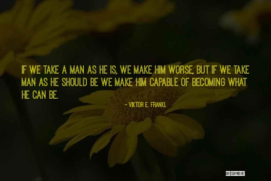 Conchiglie Giganti Quotes By Viktor E. Frankl Conchiglie Giganti Quotes By Viktor E. Frankl