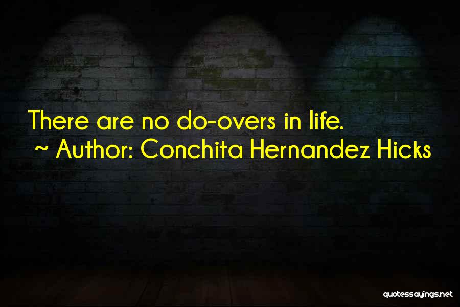 Conchita Hernandez Hicks Quotes 628712