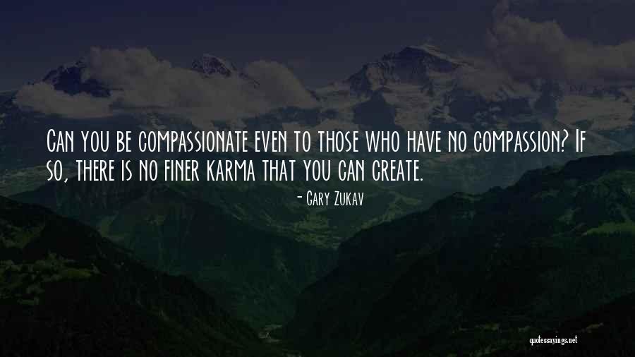 Conciente Consciente Quotes By Gary Zukav