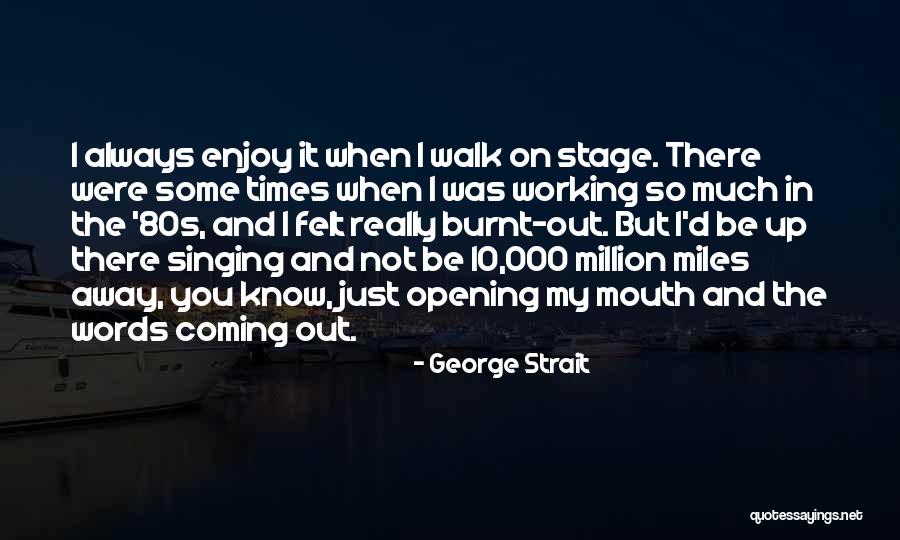 Conciliation And Arbitration Quotes By George Strait Conciliation And Arbitration Quotes By George Strait