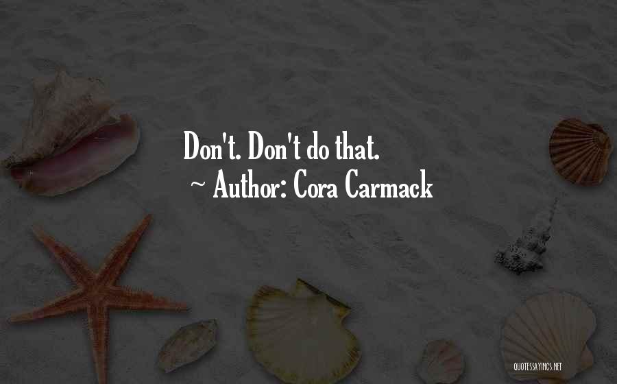 Concious Quotes By Cora Carmack