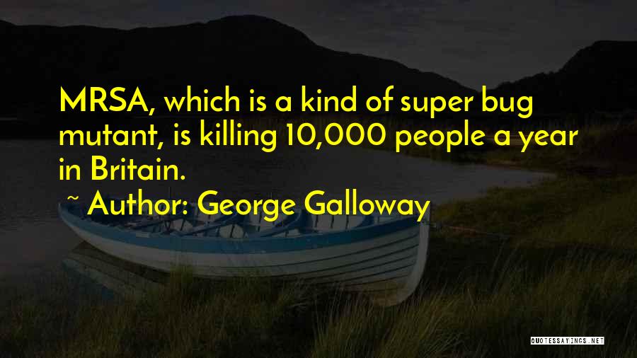 Concious Quotes By George Galloway
