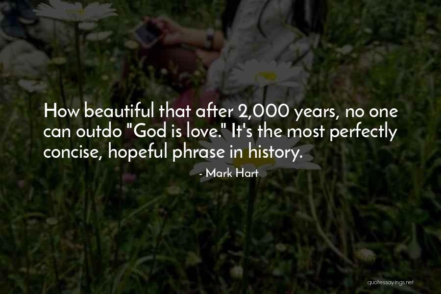 Concise Love Quotes By Mark Hart