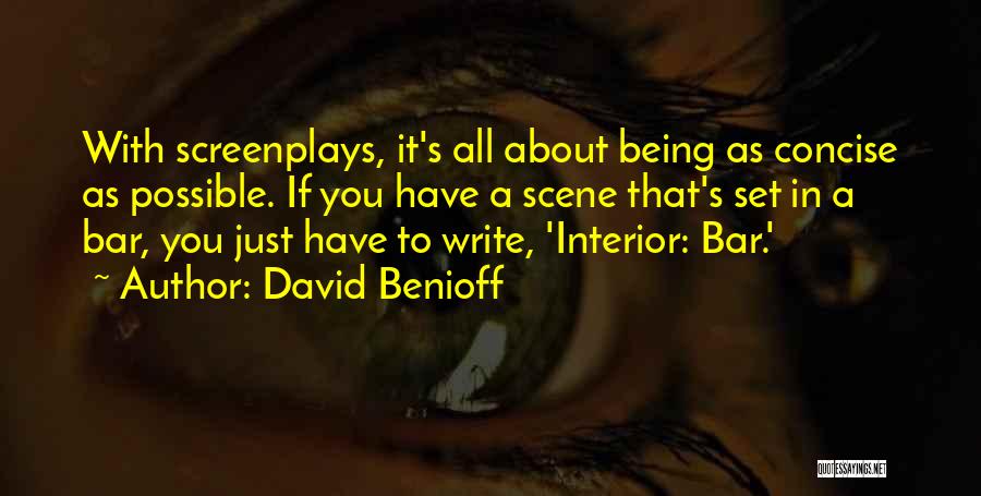 Concise Quotes By David Benioff