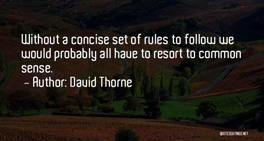 Concise Quotes By David Thorne