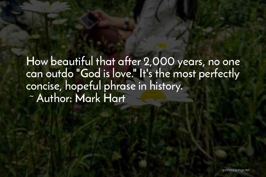 Concise Quotes By Mark Hart