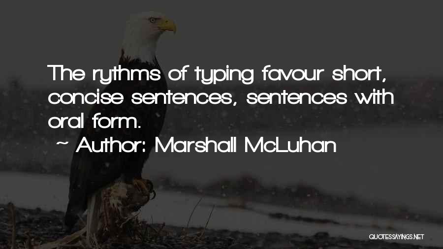 Concise Quotes By Marshall McLuhan