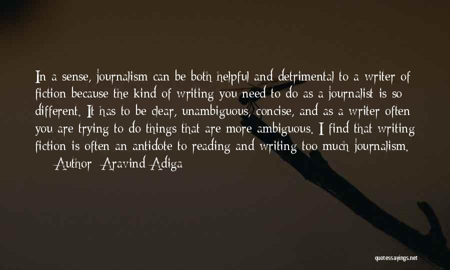 Concise Writing Quotes By Aravind Adiga