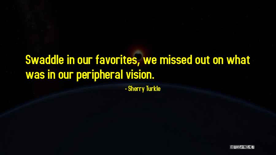 Concitoyens Des Quotes By Sherry Turkle Concitoyens Des Quotes By Sherry Turkle