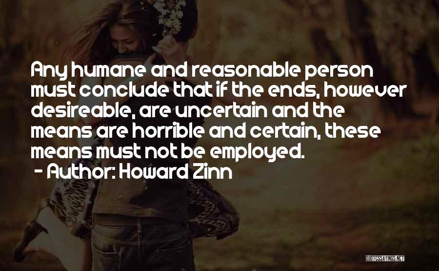 Conclude Means Quotes By Howard Zinn