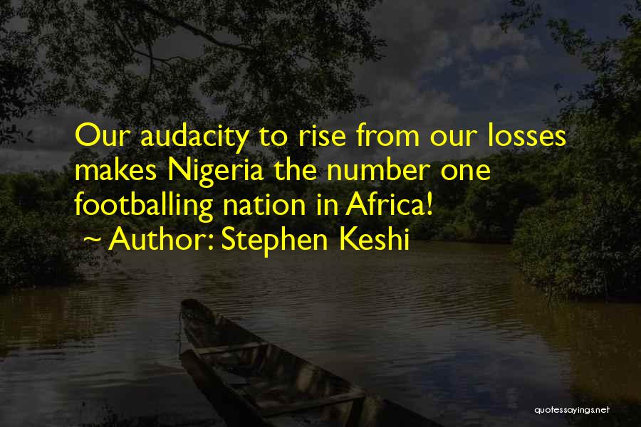 Conclude Means Quotes By Stephen Keshi