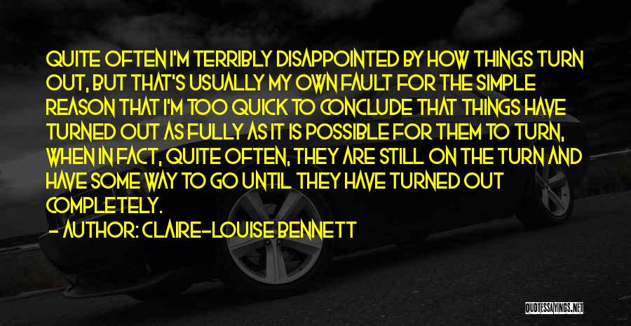 Conclude Quotes By Claire-Louise Bennett