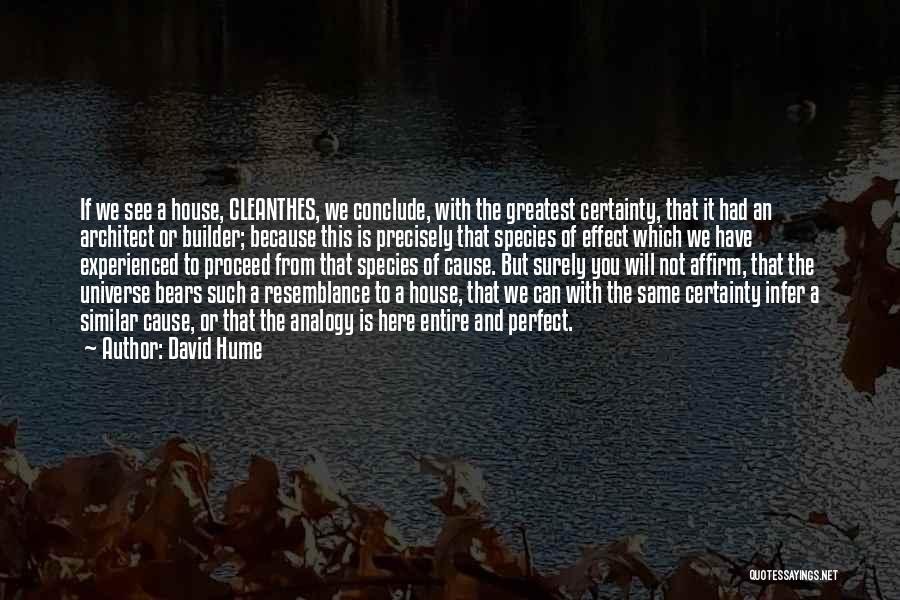Conclude Quotes By David Hume