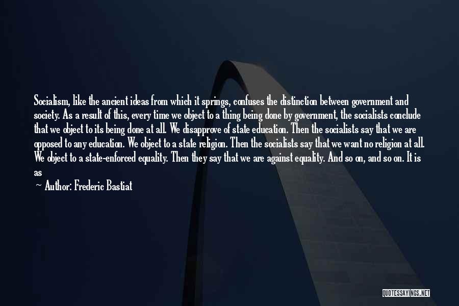 Conclude Quotes By Frederic Bastiat