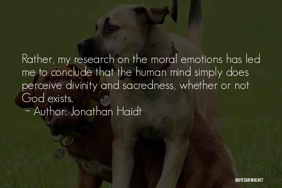 Conclude Quotes By Jonathan Haidt