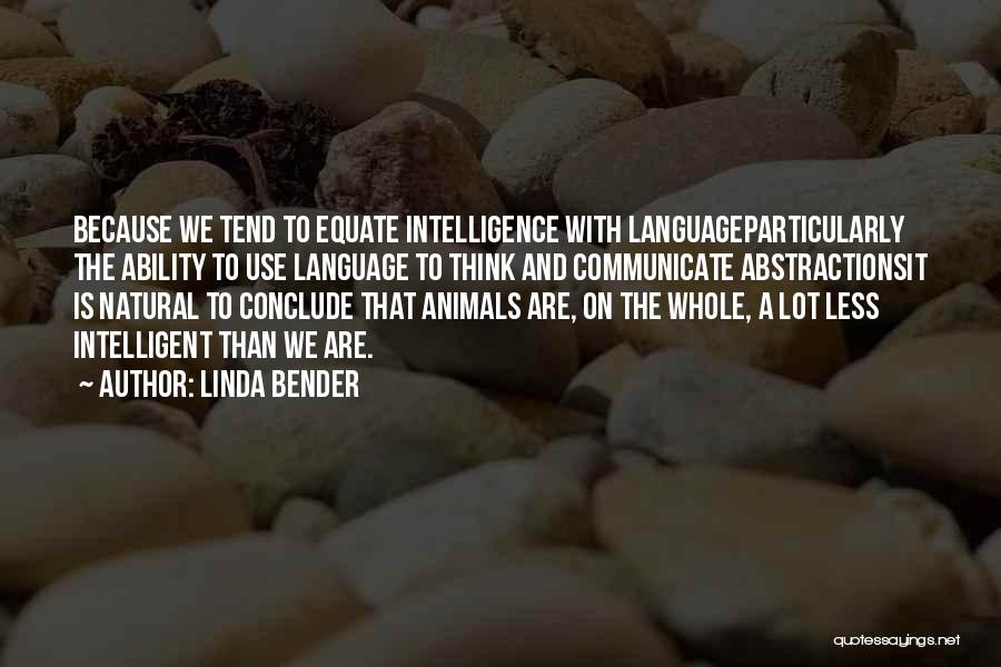 Conclude Quotes By Linda Bender