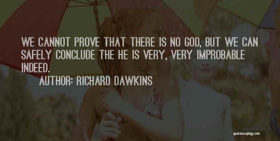 Conclude Quotes By Richard Dawkins