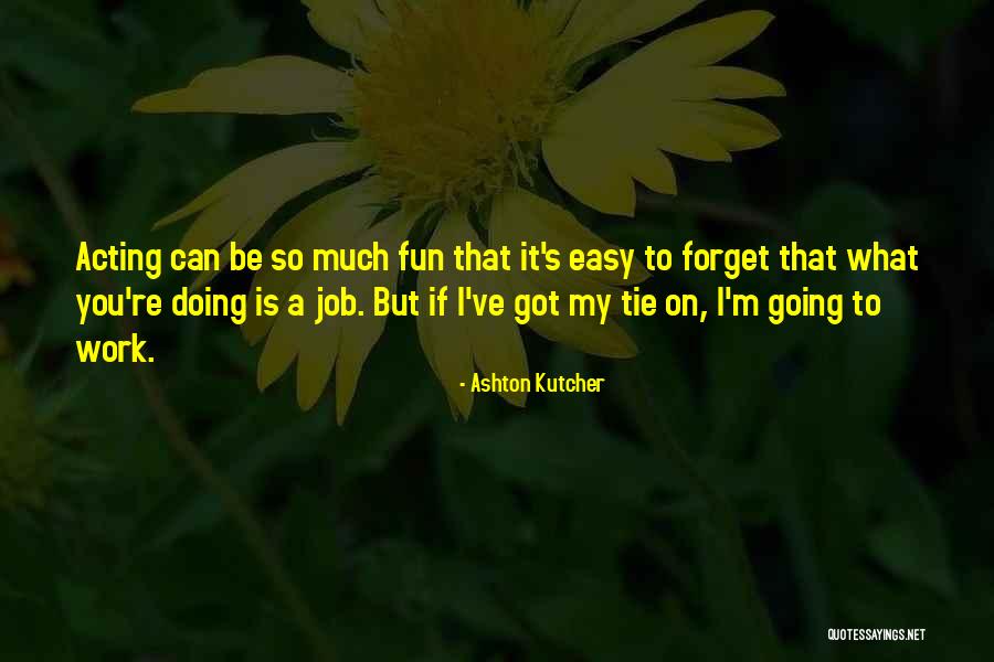 Concludere Coniugazione Quotes By Ashton Kutcher Concludere Coniugazione Quotes By Ashton Kutcher