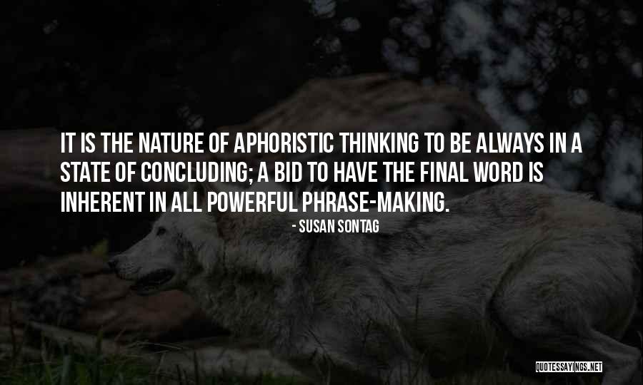 Concluding Phrases Quotes By Susan Sontag Concluding Phrases Quotes By Susan Sontag