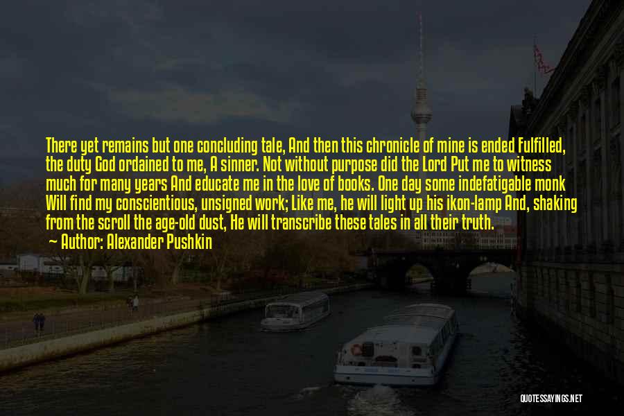 Concluding Quotes By Alexander Pushkin