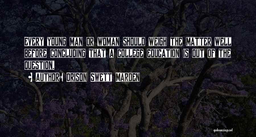 Concluding Quotes By Orison Swett Marden