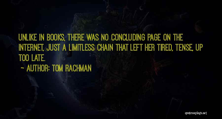 Concluding Quotes By Tom Rachman