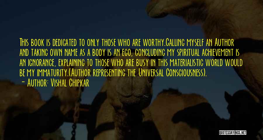 Concluding Quotes By Vishal Chipkar