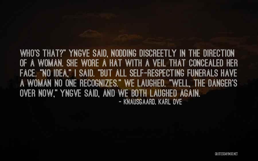 Conclure Synonyme Quotes By Knausgaard, Karl Ove Conclure Synonyme Quotes By Knausgaard, Karl Ove
