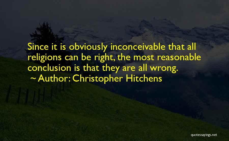 Conclusion Quotes By Christopher Hitchens