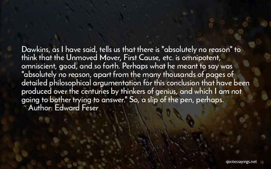 Conclusion Quotes By Edward Feser