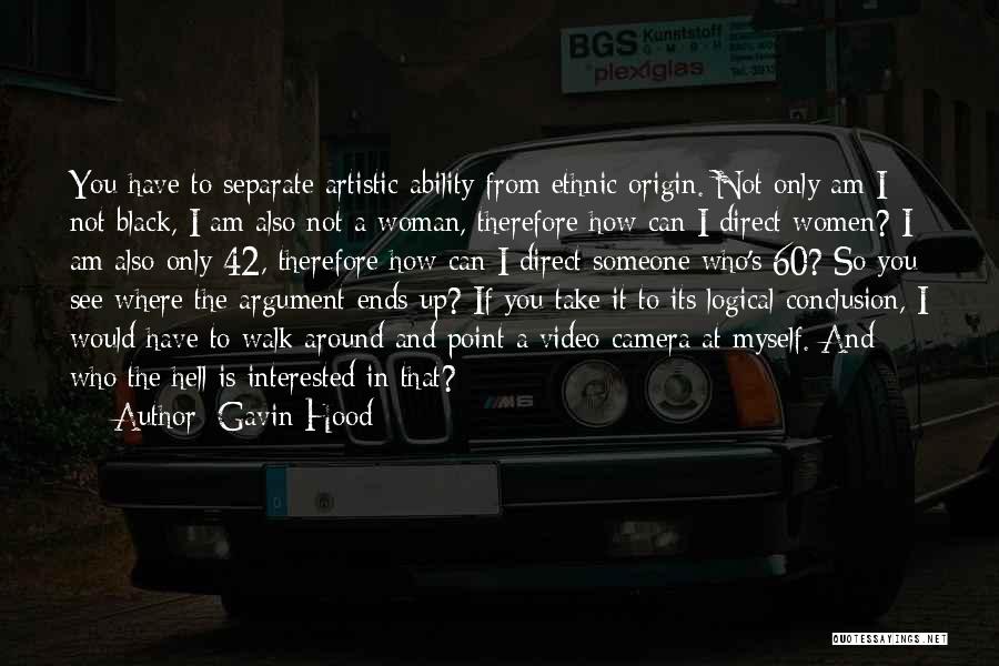 Conclusion Quotes By Gavin Hood