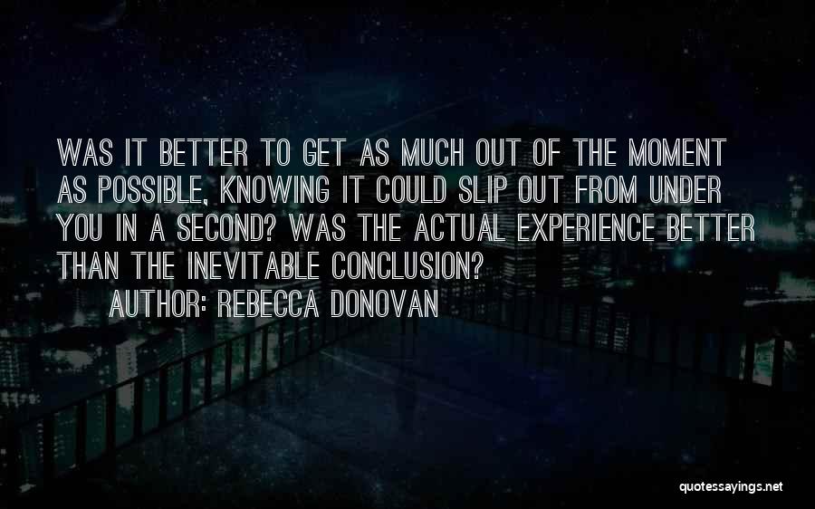 Conclusion Quotes By Rebecca Donovan