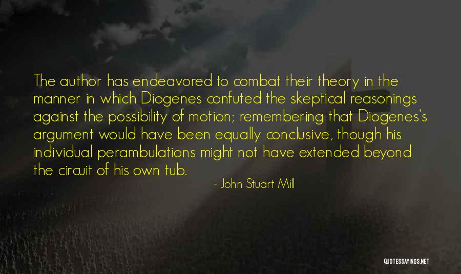 Conclusive Argument Quotes By John Stuart Mill Conclusive Argument Quotes By John Stuart Mill
