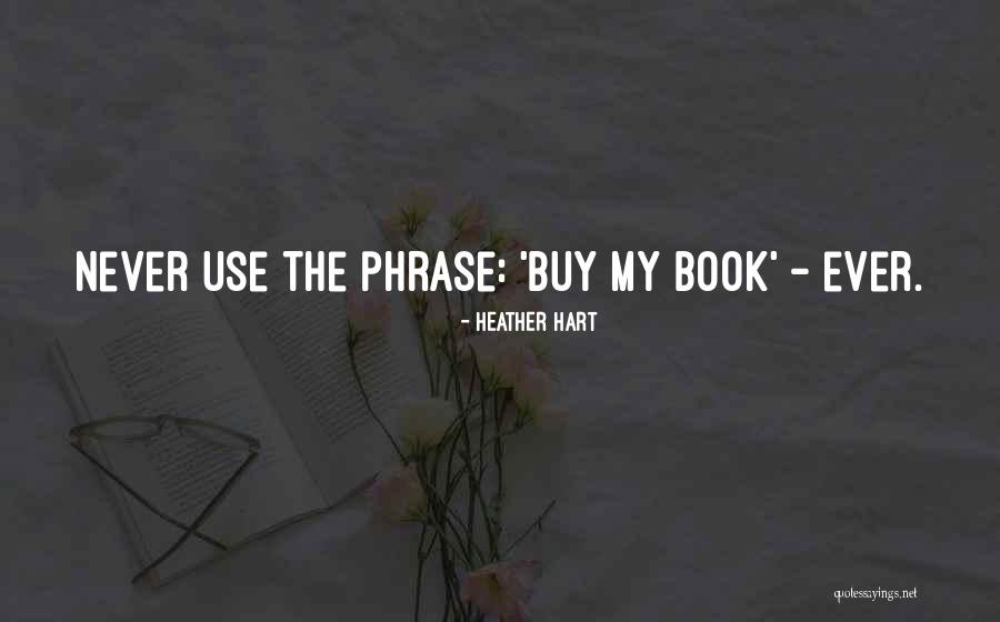 Concluye Quotes By Heather Hart Concluye Quotes By Heather Hart
