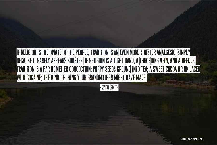 Concoction Quotes By Zadie Smith Concoction Quotes By Zadie Smith
