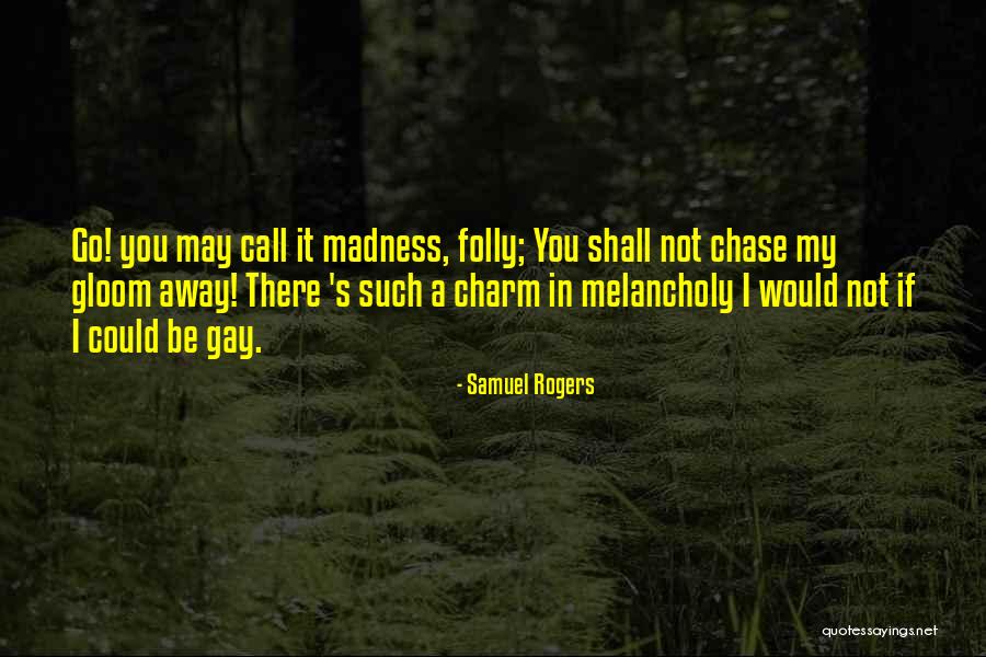 Concoffeney Quotes By Samuel Rogers