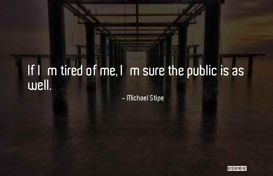 Concomitance Francais Quotes By Michael Stipe Concomitance Francais Quotes By Michael Stipe