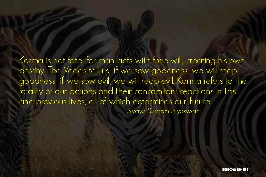 Concomitant In Quotes By Sivaya Subramuniyaswami Concomitant In Quotes By Sivaya Subramuniyaswami