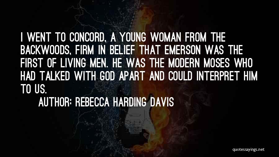 Concord Quotes By Rebecca Harding Davis