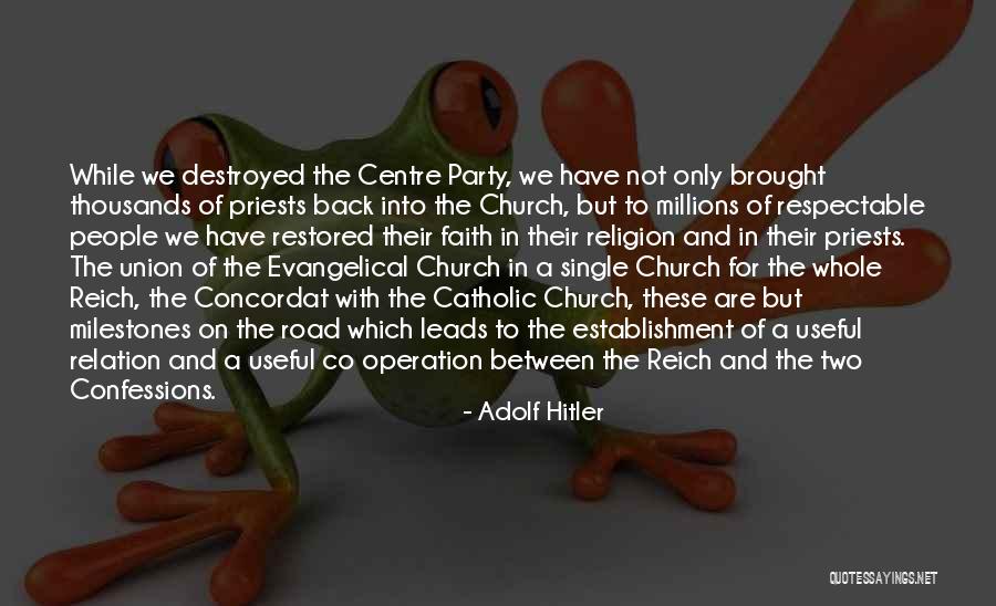 Concordat Quotes By Adolf Hitler Concordat Quotes By Adolf Hitler
