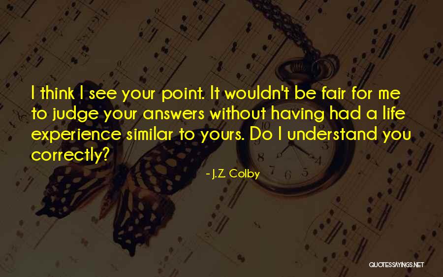 Concordski Quotes By J.Z. Colby Concordski Quotes By J.Z. Colby