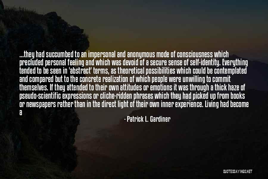Concrete Of Abstract Quotes By Patrick L. Gardiner Concrete Of Abstract Quotes By Patrick L. Gardiner