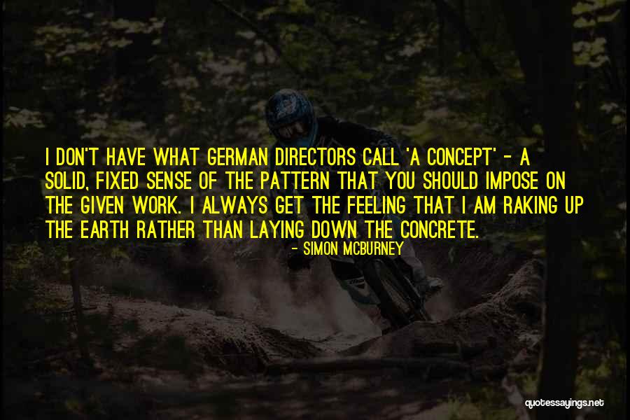 Concrete On Call Quotes By Simon McBurney Concrete On Call Quotes By Simon McBurney