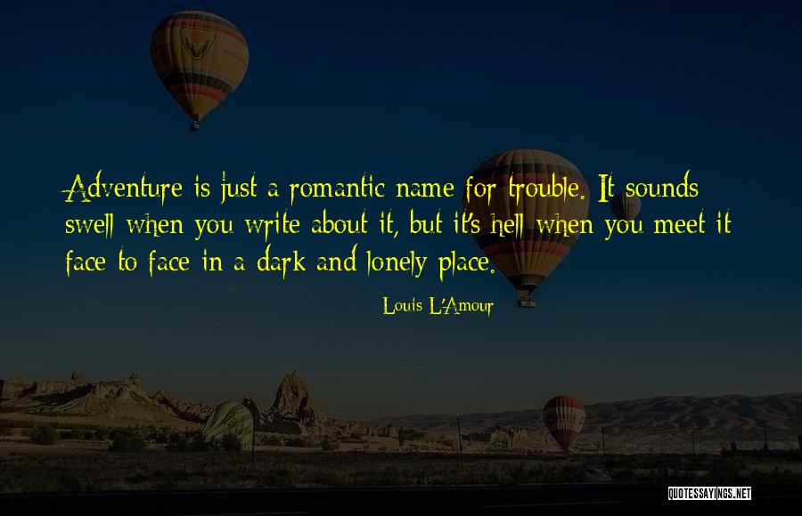 Concretization Philosophy Quotes By Louis L'Amour Concretization Philosophy Quotes By Louis L'Amour