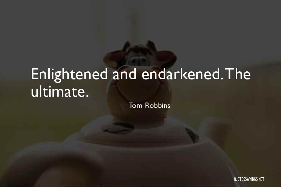 Concretization Philosophy Quotes By Tom Robbins Concretization Philosophy Quotes By Tom Robbins
