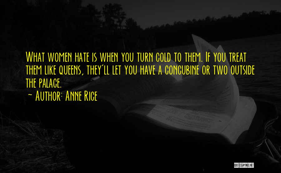 Concubine Quotes By Anne Rice