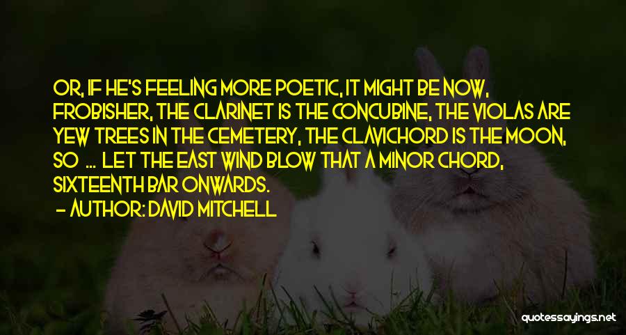 Concubine Quotes By David Mitchell