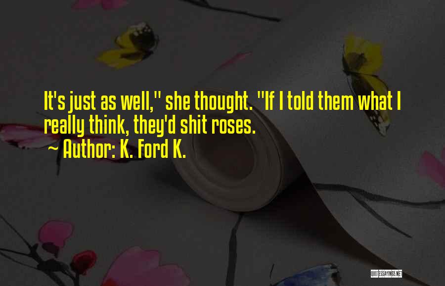 Concubine Quotes By K. Ford K.