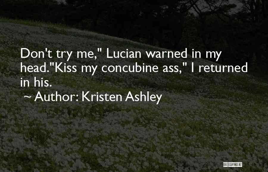 Concubine Quotes By Kristen Ashley