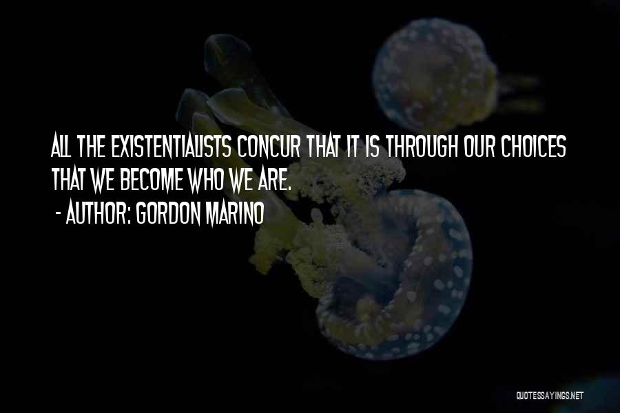 Concur Quotes By Gordon Marino